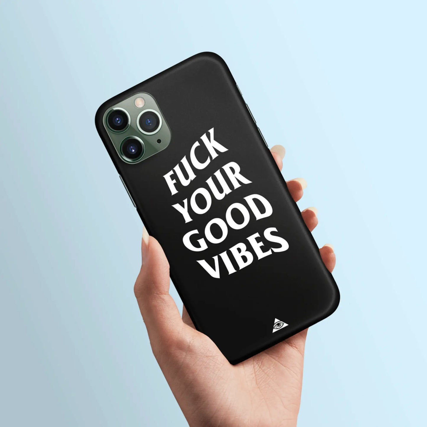 FUCK YOUR GOOD VIBES IPHONE CASE - iPhone Modelinizi Sipariş Notuna Yazın - PHONE CASE