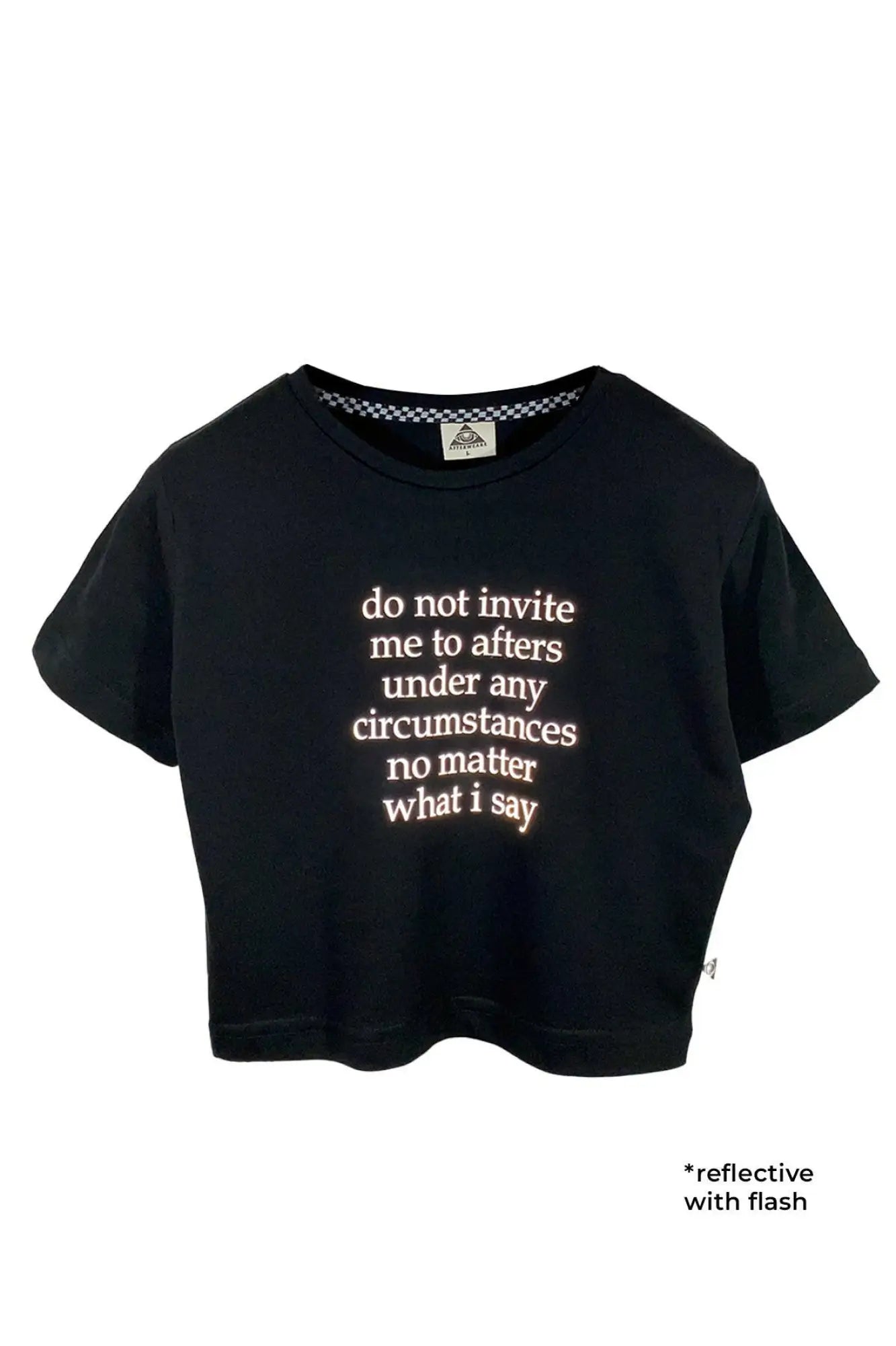Reflektör Baskılı Siyah Crop Tişört - Do not invite me to after | Reflective Print Black Crop T-shirt.