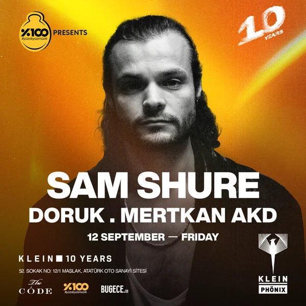 Sam Shure İstanbul’da: 100 Music Sunumuyla Klein Phönix’te – 12 Eylül 2025