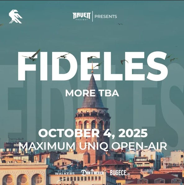 Fideles Istanbul – 4 Ekim 2025 @ Maximum Uniq by Raven Projekt