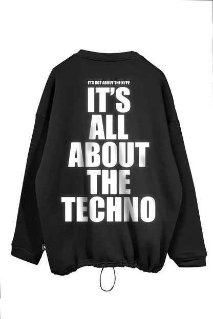 Unisex Black Oversize Sweatshirt – 'It’s All About the Techno' Design.