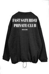 Unisex black oversize sweatshirt with 'Fast Saturday Private Club' text, perfect for those who enjoy exclusive streetwear.