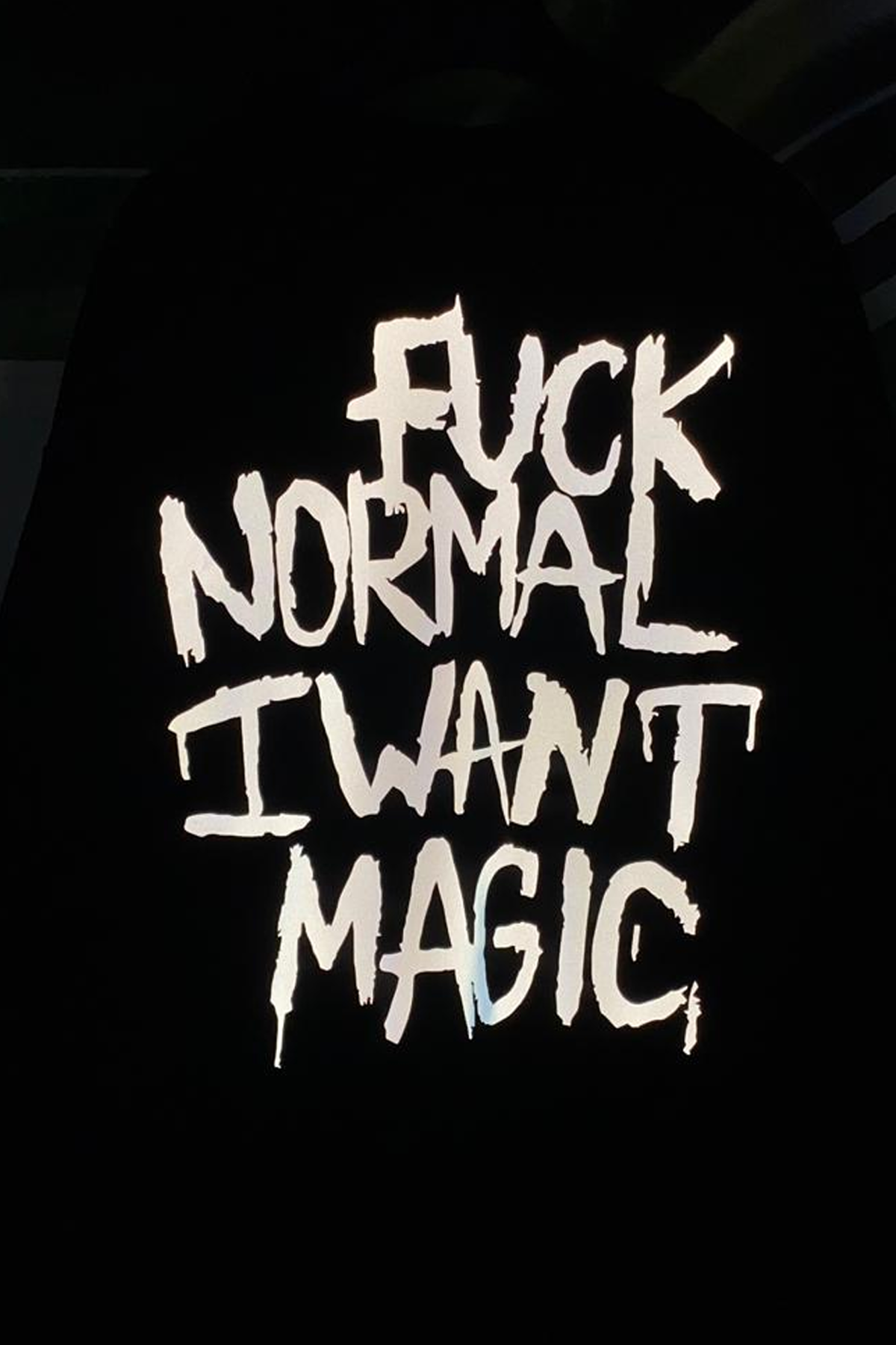 Siyah Oversize Sweatshirt 'FUCK NORMAL I WANT MAGIC' Reflective Black Oversize Sweatshirt