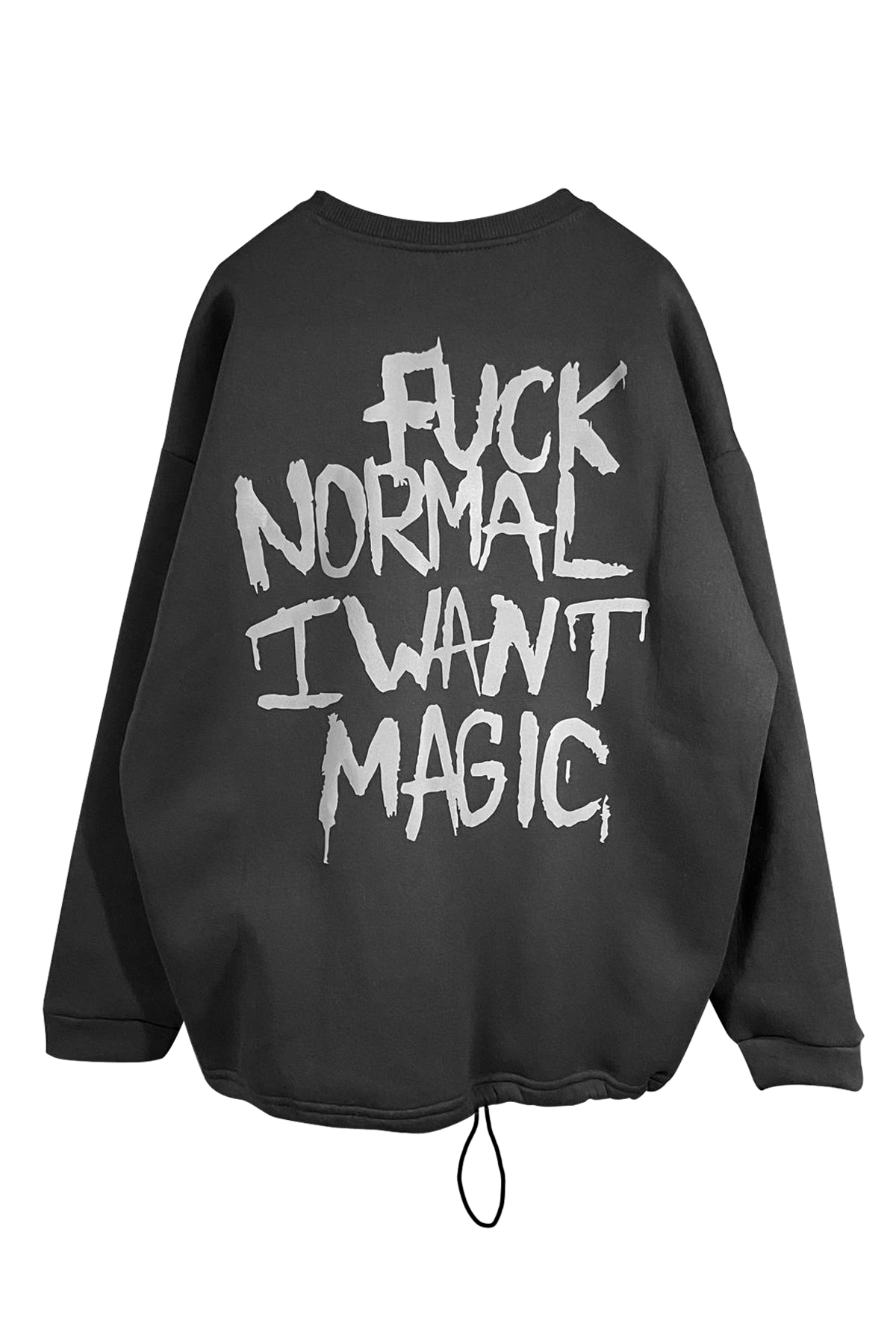 Siyah Oversize Sweatshirt 'FUCK NORMAL I WANT MAGIC' Reflective Black Oversize Sweatshirt