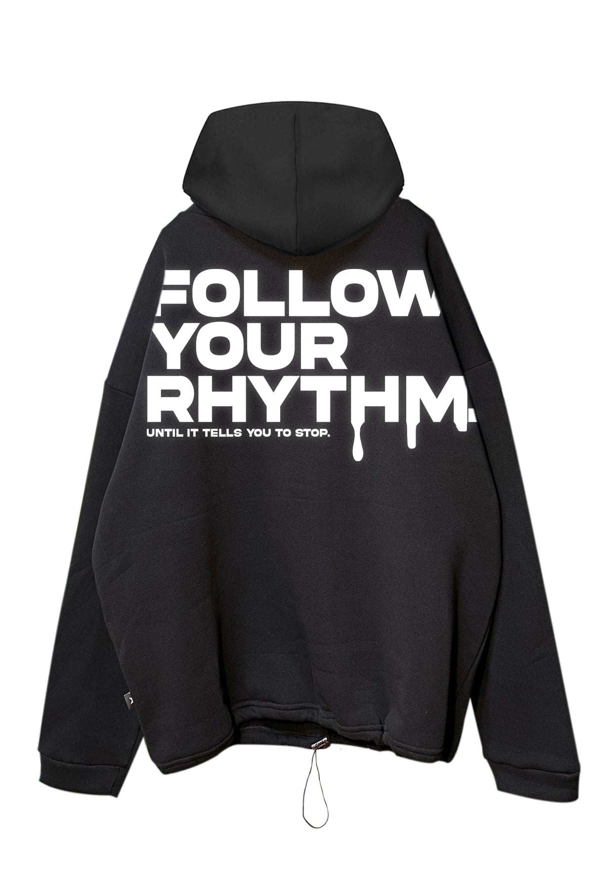 Siyah Kapüşonlu Sweatshirt 'FOLLOW YOUR RHYTHM' Black Oversize Hoodie.