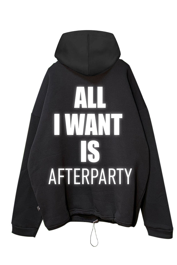 Siyah Kapüşonlu Sweatshirt 'ALL I WANT IS AFTERPARTY' Black Oversize Hoodie