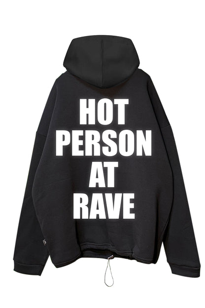 Siyah Kapüşonlu Sweatshirt 'HOT PERSON AT RAVE' Black Oversize Hoodie.