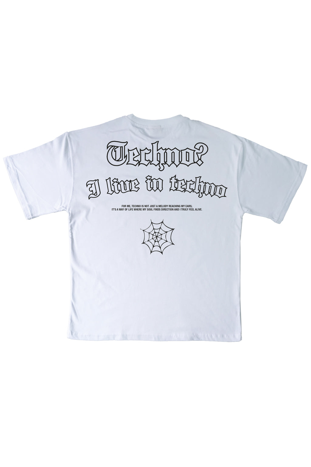 Oversize Beyaz Tişört 'Techno? I Live In Techno.'