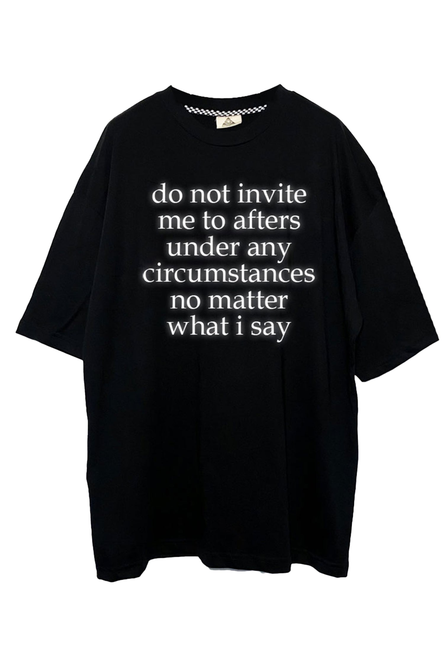 OVERSIZE BLACK T-SHIRT ’DO NOT INVITE ME TO AFTERS’ REFLECTIVE - FREEDOM OVERSIZED