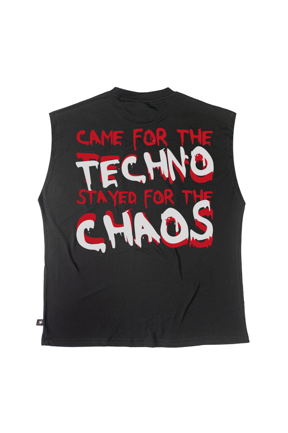 Siyah Sporcu Atlet - Kolsuz Tişört - Came For The Techno Stayed For The Chaos