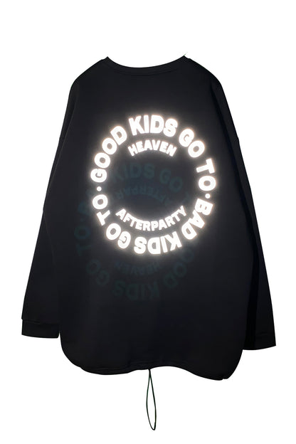 Siyah Oversize Sweatshirt 'GOOD KIDS GO TO HEAVEN BAD KIDS GO TO AFTERPARTY' Reflective Black Oversize Sweatshirt.