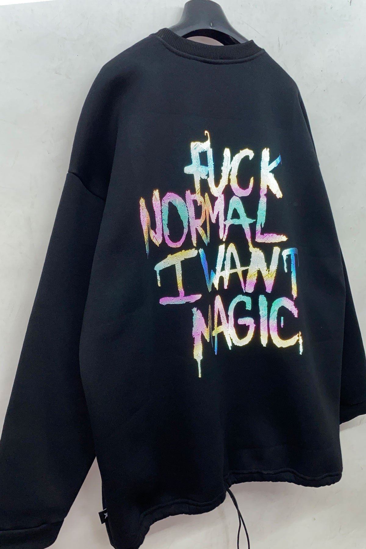 Siyah Oversize Sweatshirt 'FUCK NORMAL I WANT MAGIC' Reflective Black Oversize Sweatshirt.