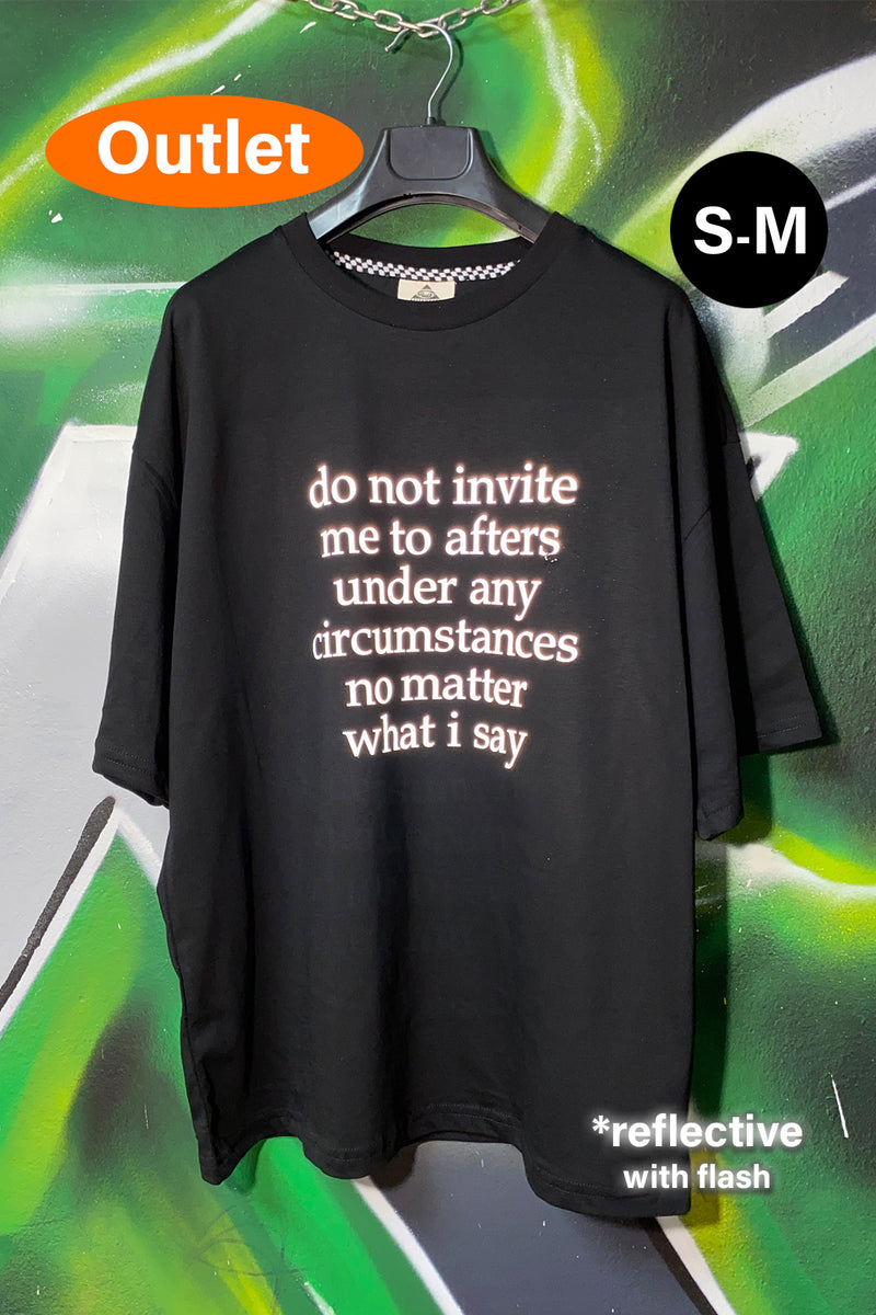 OUTLET - Siyah Oversize Tee - Do Not Invite Me To Afters