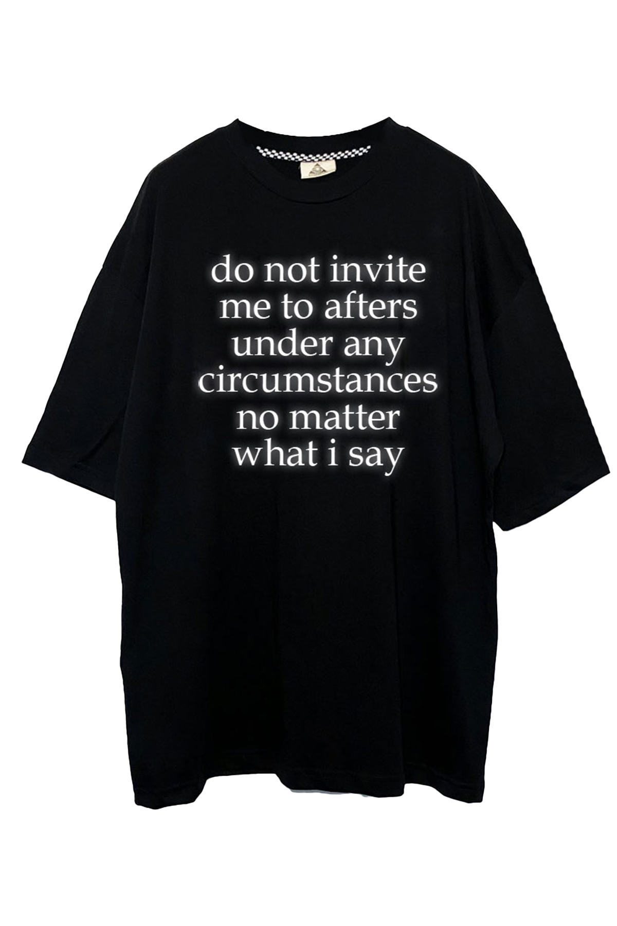 OVERSIZE BLACK T-SHIRT 'DO NOT INVITE ME TO AFTERS' REFLECTIVE