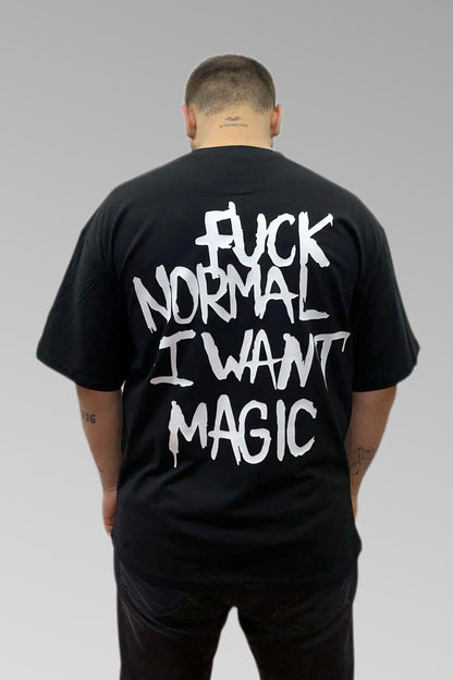 Oversize Siyah Tişört 'Fuck Normal I Want Magic'